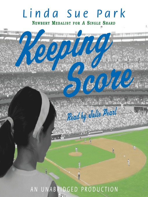 Title details for Keeping Score by Linda Sue Park - Wait list